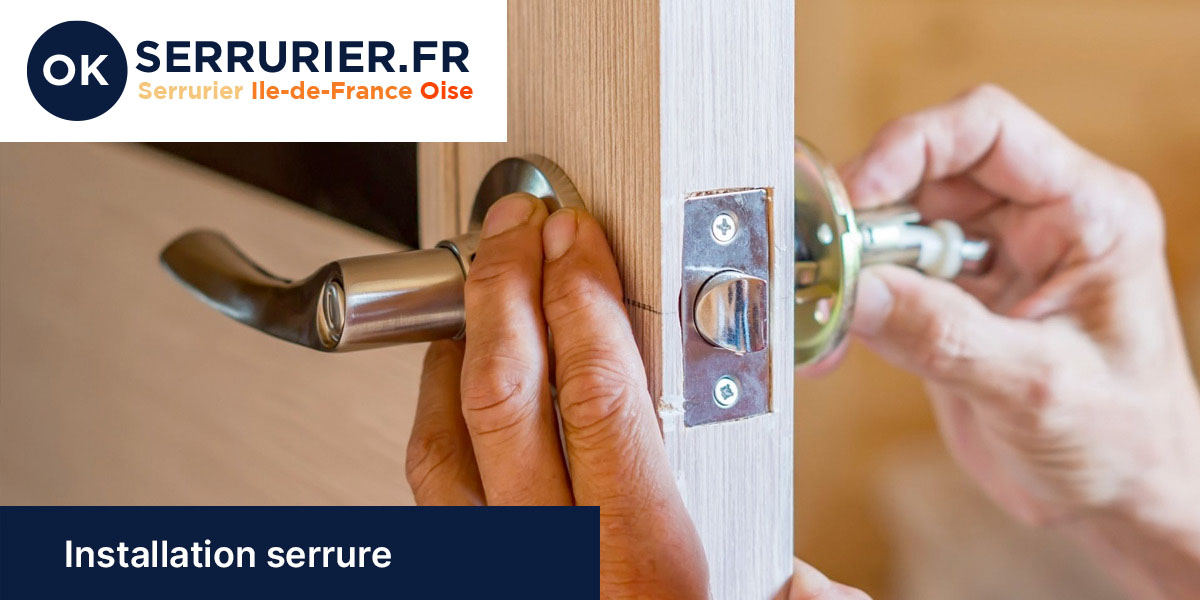 Installation serrure Essonne (91)