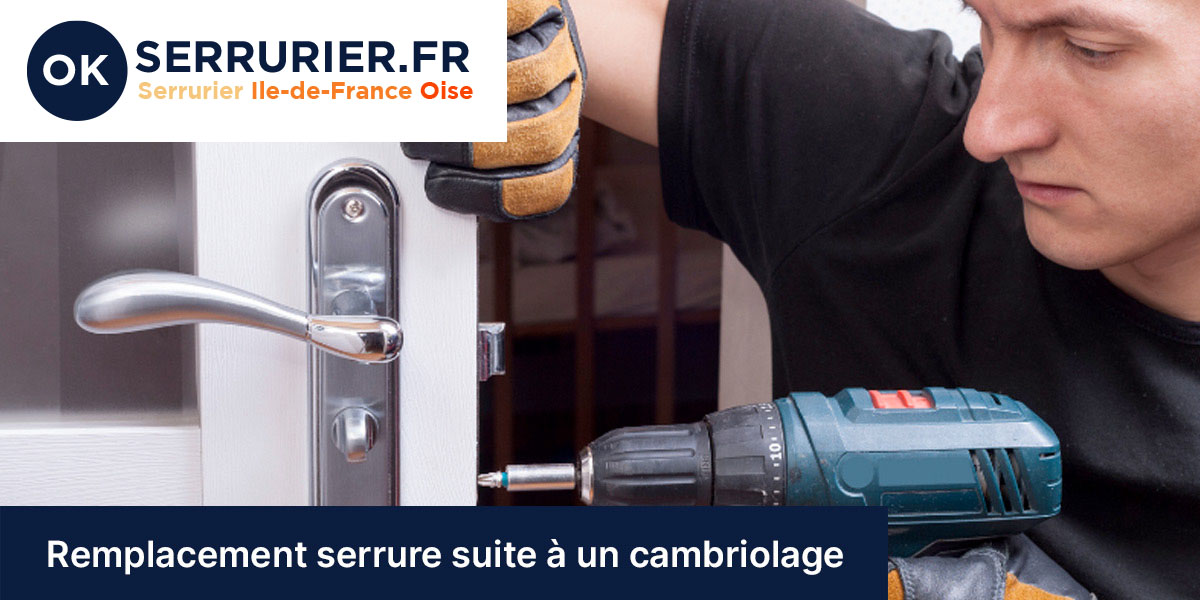 Remplacement serrure suite à un cambriolage Val-de-Marne (94)